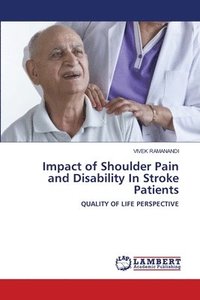 bokomslag Impact of Shoulder Pain and Disability In Stroke Patients