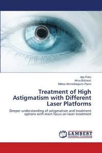 bokomslag Treatment of High Astigmatism with Different Laser Platforms