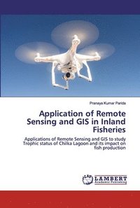 bokomslag Application of Remote Sensing and GIS in Inland Fisheries