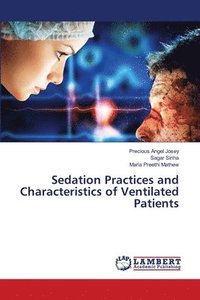 bokomslag Sedation Practices and Characteristics of Ventilated Patients