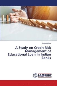 bokomslag A Study on Credit Risk Management of Educational Loan in Indian Banks