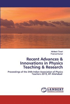 bokomslag Recent Advances & Innovations in Physics Teaching & Research