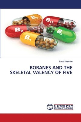 Boranes and the Skeletal Valency of Five 1