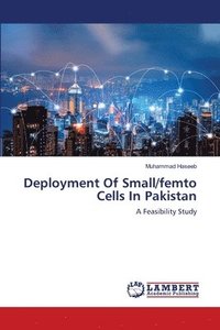 bokomslag Deployment Of Small/femto Cells In Pakistan