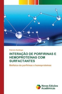 Interacao de Porfirinas E Hemoproteinas Com Surfactantes 1