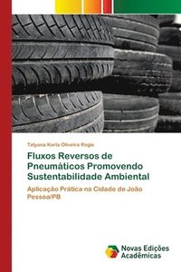 bokomslag Fluxos Reversos de Pneumaticos Promovendo Sustentabilidade Ambiental