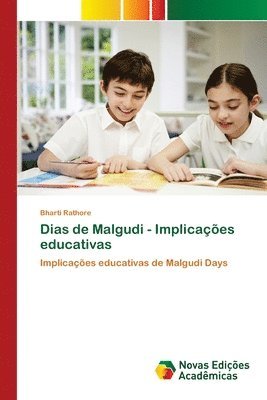 Dias de Malgudi - Implicaes educativas 1