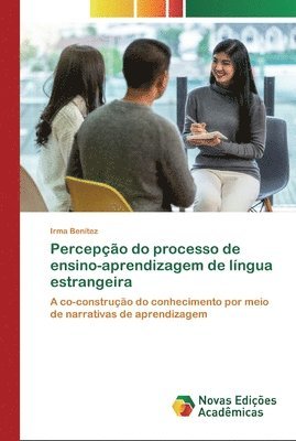 bokomslag Percepo do processo de ensino-aprendizagem de lngua estrangeira