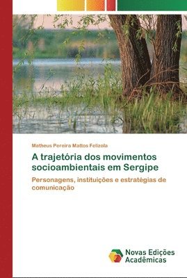 bokomslag A trajetria dos movimentos socioambientais em Sergipe