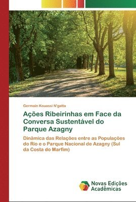 bokomslag Aes Ribeirinhas em Face da Conversa Sustentvel do Parque Azagny