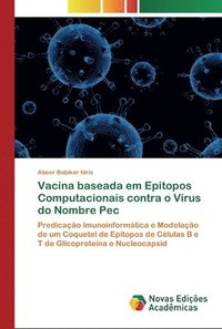 bokomslag Vacina baseada em Epitopos Computacionais contra o Vrus do Nombre Pec
