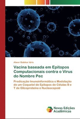 Vacina baseada em Epitopos Computacionais contra o Vrus do Nombre Pec 1