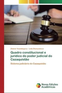 bokomslag Quadro constitucional e jurdico do poder judicial do Cazaquisto