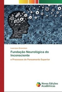 bokomslag Fundao Neurolgica do Inconsciente