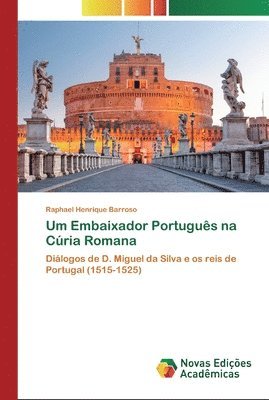 bokomslag Um Embaixador Portugus na Cria Romana