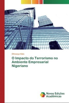 bokomslag O Impacto do Terrorismo no Ambiente Empresarial Nigeriano