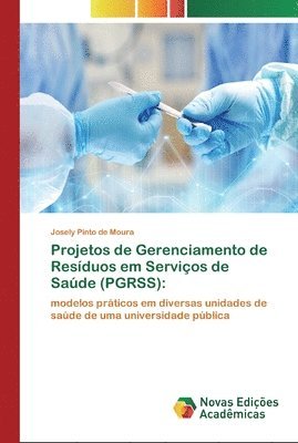 bokomslag Projetos de Gerenciamento de Resduos em Servios de Sade (PGRSS)