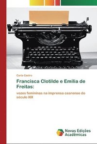bokomslag Francisca Clotilde e Emlia de Freitas