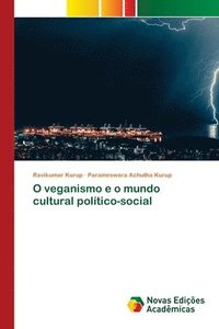bokomslag O veganismo e o mundo cultural poltico-social