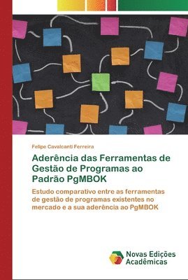 bokomslag Aderncia das Ferramentas de Gesto de Programas ao Padro PgMBOK