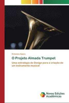 O Projeto Almada Trumpet 1