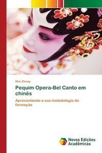 bokomslag Pequim Opera-Bel Canto em chines