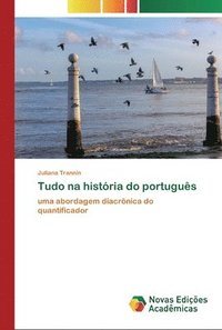 bokomslag Tudo na histria do portugus
