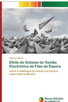 bokomslag Efeito do Sistema de Gesto Electrnica de Filas de Espera