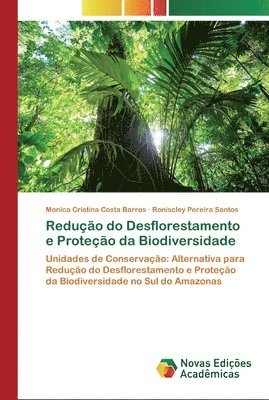 bokomslag Reduo do Desflorestamento e Proteo da Biodiversidade