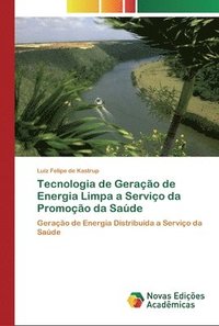 bokomslag Tecnologia de Gerao de Energia Limpa a Servio da Promoo da Sade