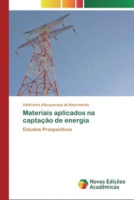 Materiais aplicados na captao de energia 1