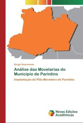 bokomslag Anlise das Movelarias do Municpio de Parintins