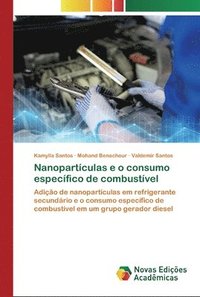 bokomslag Nanopartculas e o consumo especfico de combustvel