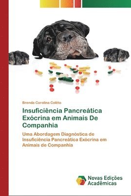 bokomslag Insuficincia Pancretica Excrina em Animais De Companhia