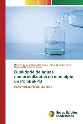 bokomslag Qualidade de guas comercializadas no municpio de Pombal-PB