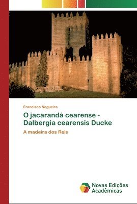 O jacarand cearense - Dalbergia cearensis Ducke 1
