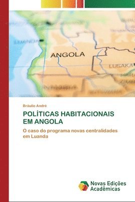 Polticas Habitacionais Em Angola 1