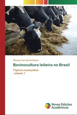 Bovinocultura leiteira no Brasil 1