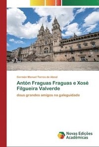 bokomslag Antn Fraguas Fraguas e Xos Filgueira Valverde