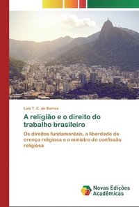 bokomslag A religio e o direito do trabalho brasileiro