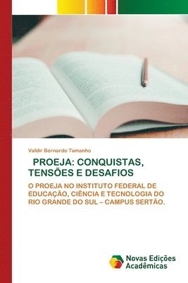 PROEJA: CONQUISTAS, TENSÕES E DESAFIOS