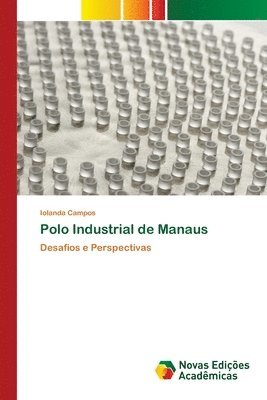 Polo Industrial de Manaus 1