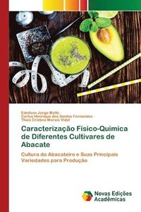 bokomslag Caracterizao Fsico-Quimica de Diferentes Cultivares de Abacate