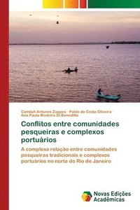 bokomslag Conflitos entre comunidades pesqueiras e complexos porturios