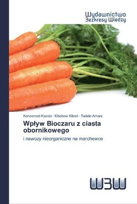 bokomslag Wplyw Bioczaru z ciasta obornikowego