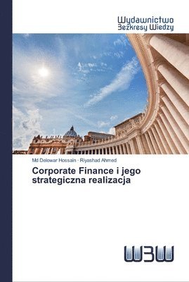 Corporate Finance i jego strategiczna realizacja 1