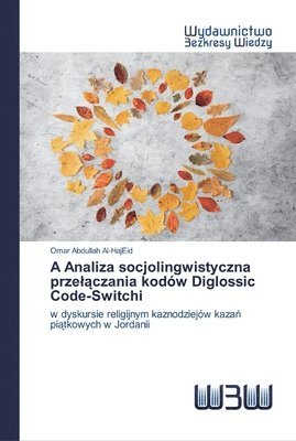 A Analiza socjolingwistyczna przel&#261;czania kodw Diglossic Code-Switchi 1