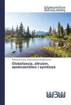 Globalizacja, altruizm, spolecze&#324;stwo i symbioza 1