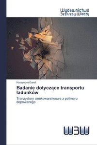 bokomslag Badanie dotycz&#261;ce transportu ladunkow