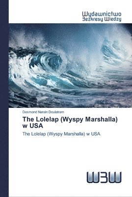 The Lolelap (Wyspy Marshalla) w USA 1